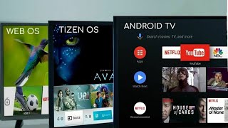 Android TV Tizen ve WebOS  Akıllı TVdeki işletim sistemleri nelerdir [upl. by Eikin]