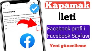 Facebookta Mesaj Seçeneği Nasıl Kapatılır Yeni Güncelleme 2024 [upl. by Aratnahs]