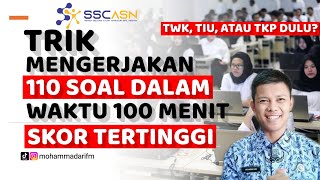 TRIK MENGERJAKAN 110 SOAL DALAM 100 MENIT  TWK TIU ATAU TKP DULU  AUTO PERINGKAT 1 [upl. by Sile]