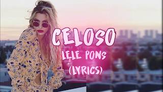 Celoso  Lele Pons Lyrics [upl. by Eceirehs]