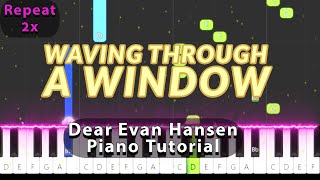 Waving Through a Window Dear Evan Hansen  Solo Piano Cover Tutorial [upl. by Moffat]