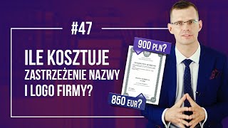 Ile kosztuje zastrzeżenie nazwy firmy Koszty rejestracji znaku towarowego  Mikołaj Lech [upl. by Kolnos]