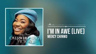 Mercy Chinwo  Im In Awe Official Audio [upl. by Granniah281]