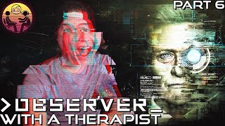 Observer with a Therapist Part 6 [upl. by Aihtak588]