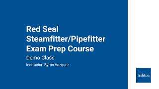 Red Seal SteamfitterPipefitter Exam Prep Course Demo Class [upl. by Nadbus]