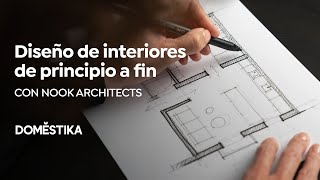 Diseño de interiores de principio a fin  Un curso de Nook Architects  Domestika [upl. by Ettelimay]