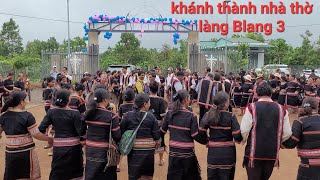 Mừng khánh thành làm phép nhà thờ plơi Blang3suang mơak sang jơnum phrâu [upl. by Napoleon]