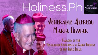 Venerable Alfredo Maria Obviar  HolinessPH [upl. by Ytte399]