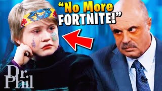 Dr Phil LOSES it with Fortnite Addicted Kid [upl. by Otsugua274]