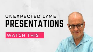 Is It Lyme Disease Unexpected Symptoms of Lyme disease Explained in 2024 [upl. by Sergent214]