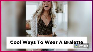 Cool Ways To Wear A Bralette As An Outfit [upl. by Atreb242]