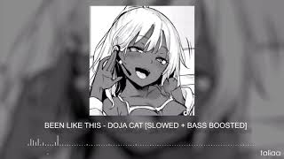 BEEN LIKE THIS  DOJA CAT SLOWED  BASS BOOSTED [upl. by Radcliffe]