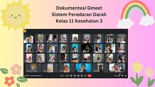 Dokumentasi Gmeet Sistem Peredaran Darah Kelas 11 Kesehatan 3 [upl. by Viradis595]