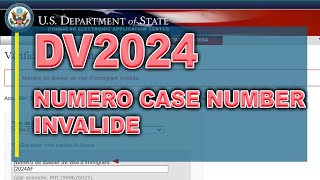 DV LOTTERY 2024  JAI LE MESSAGE NUMERO CASE NUMBER INVALIDE POURQUOI [upl. by Eissac872]