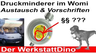 Gasdruckminderer im Wohnmobil tauschen Vorschriften [upl. by Meriel468]