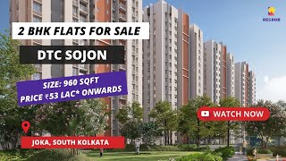 DTC Sojon  ☎91 7604092445  2 BHK Flats For Sale in Joka Kolkata flatsforsale [upl. by Rora]