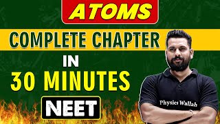 ATOMS in 30 minutes  Complete Chapter for NEET [upl. by Elata]