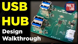 USB Hub Design Walkthrough  Phils Lab 86 [upl. by Ennaecarg]