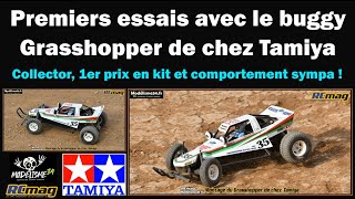 Premiers essais avec le Tamiya Grasshopper  Collector 1er prix en kit et comportement sympa [upl. by Fiore736]