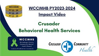 Crusader Community Health  Behavioral Health WCCMHB Impact Video PY2324 [upl. by Pendleton]