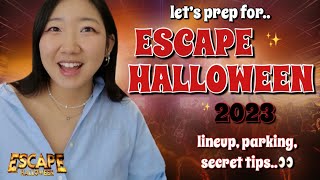 prep for ESCAPE HALLOWEEN 2023🔥secret tips parking lineup etc [upl. by Evangelist]