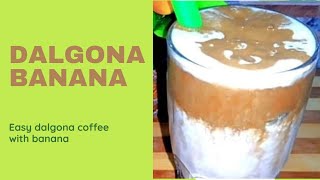 Easy Dalgona Coffee With Banana [upl. by Entsirhc175]