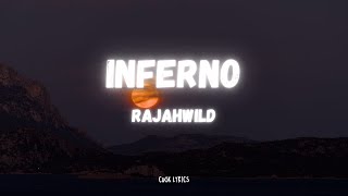 Rajahwild  Inferno Lyrics [upl. by Seve]