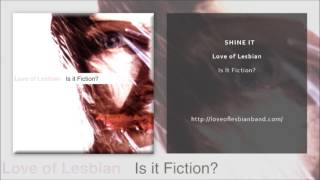 Love of Lesbian  Shine It Official Single [upl. by Abate]