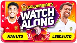 MANCHESTER UNITED vs LEEDS With Mark GOLDBRIDGE LIVE [upl. by Akived]