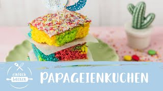 Papageikuchen I Bunter Blechkuchen I Einfach Backen [upl. by Barsky120]