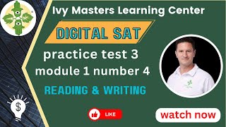 Digital SAT practice test 3 module 1 number 4 reading and writing  Ivy Masters [upl. by Dina155]