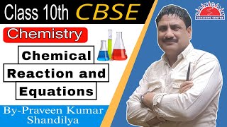 Chemical Reaction amp Equations Class 10th  Characteristics of Chemical Reaction  Sangam CBSE [upl. by Akinirt]