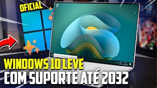 AGORA SIM Windows 10 Leve Com Suporte até 2032 Oficial da Microsoft [upl. by Brig]