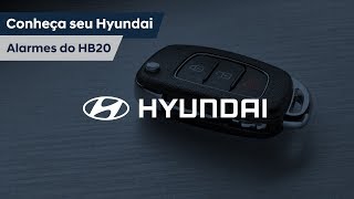 Hyundai  Conheça seu HB20 e saiba sobre os Alarmes [upl. by Edyaj]