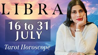 LIBRA Tarot reading from 16 to 31 July 2024 [upl. by Alakim106]