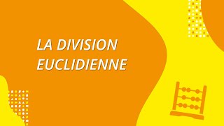 La division euclidienne [upl. by Aseefan]