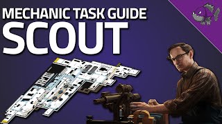 Scout  Mechanic Task Guide  Escape From Tarkov [upl. by Nelan]