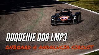 Onboard Duqueine D08 LMP3 at Andalucia Circuit [upl. by Clarisa]