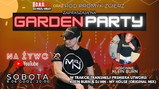 ★ PLENEROWY LIVE ★ DJ MN  08062024 ★ Garden Party ★ Gość KLEIN BURN ★ EP017 [upl. by Urania529]