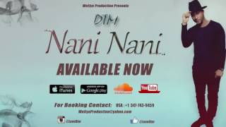 DTM  Nani Nani Official Audio [upl. by Enaid]