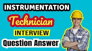 instrumentation technician interview questions and answers [upl. by Chere]