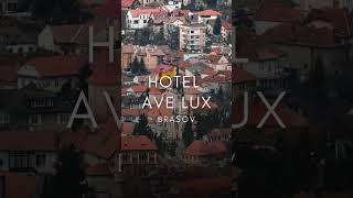 HOTEL AVE LUX BRASOV PROMOTII HOTEL AVE LUX BRASOV OPINII HOTEL AVE LUX BRASOV CAZARE LA MUNTE [upl. by Yellek]