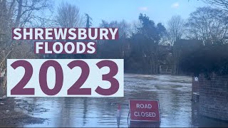 SHREWSBURY FLOODS JANUARY 2023  Town Under Water [upl. by Kecaj]