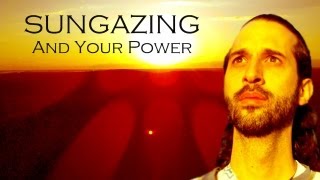 Sungazing and Your Power [upl. by Cord597]