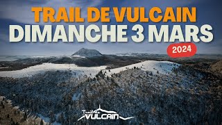 TRAIL DE VULCAIN dimanche 3 MARS 2024 [upl. by Coniah]