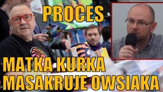 Matka Kurka masakruje Owsiaka  cały proces [upl. by Niwrehs]