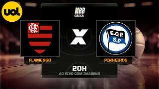 NBB CAIXA AO VIVO COM IMAGENS FLAMENGO X PINHEIROS [upl. by Bibbye]