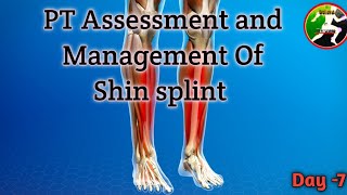 Day 7  Physiotherapy management and Assessment of Shin splint  PT sports [upl. by Einama]