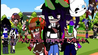 Aftons meet MHA episode 2 my au read description [upl. by Hsatan306]