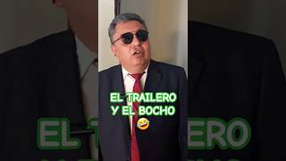 Chiste Del TRAILERO y El Bocho VIDEOS DE RISA funnyvideo [upl. by Naujik]